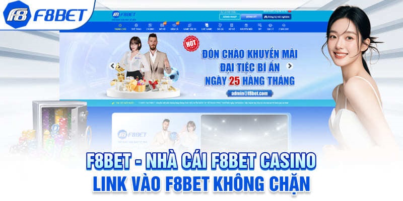 Cập nhật link F8BET Casino truy cập chính xác
